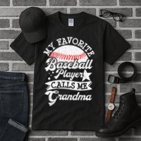 My Favorite Baseball Player Calls Me Grandma Baseball Family Tall T-Shirt