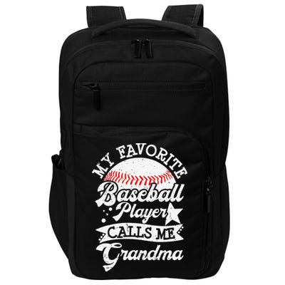 My Favorite Baseball Player Calls Me Grandma Baseball Family Impact Tech Backpack
