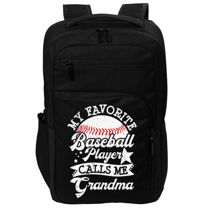 My Favorite Baseball Player Calls Me Grandma Baseball Family Impact Tech Backpack