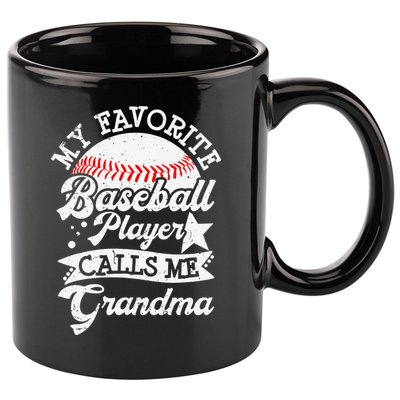 My Favorite Baseball Player Calls Me Grandma Baseball Family 11oz C Handle Ceramic Mug