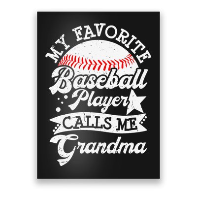 My Favorite Baseball Player Calls Me Grandma Baseball Family Poster
