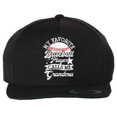 My Favorite Baseball Player Calls Me Grandma Baseball Family Wool Snapback Cap