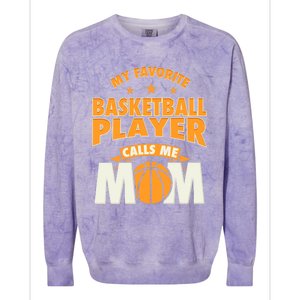 My Favorite Basketball Player Calls Me Mom Basketball Mom Gift Colorblast Crewneck Sweatshirt