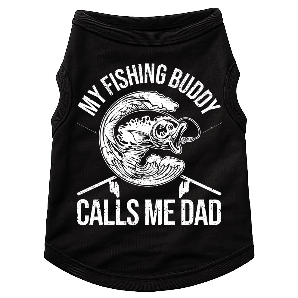 My Fishing Buddy Calls Me Dad Funny Father's Day Gift Doggie Tank