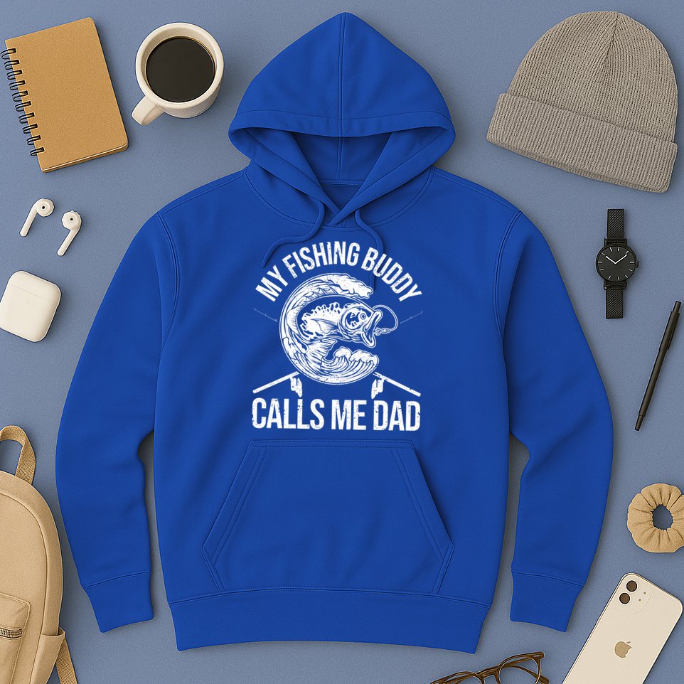 My Fishing Buddy Calls Me Dad Funny Father's Day Gift Hoodie