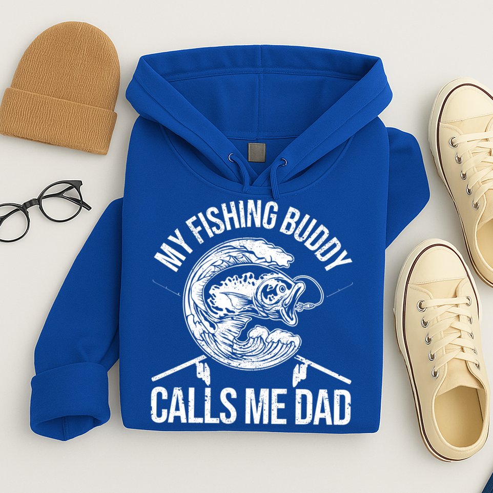 My Fishing Buddy Calls Me Dad Funny Father's Day Gift Hoodie