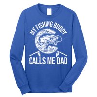 My Fishing Buddy Calls Me Dad Funny Father's Day Gift Long Sleeve Shirt