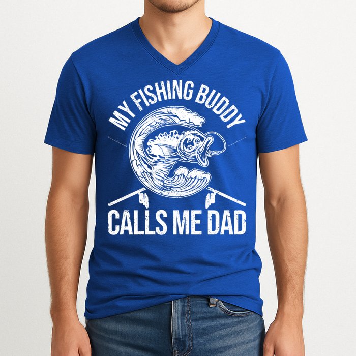My Fishing Buddy Calls Me Dad Funny Father's Day Gift V-Neck T-Shirt