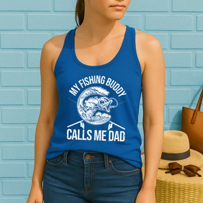 My Fishing Buddy Calls Me Dad Funny Father's Day Gift Womens Tank Top
