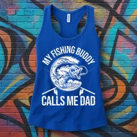 My Fishing Buddy Calls Me Dad Funny Father's Day Gift Womens Tank Top