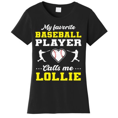 My Favorite Baseball Player Calls Me Lollie Mother's Day Women's T-Shirt