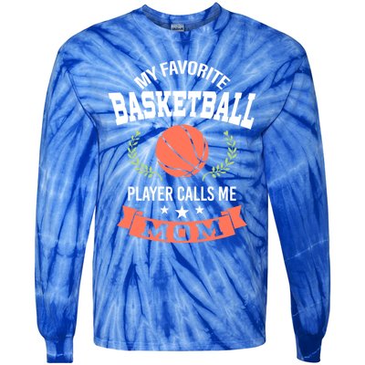 My Favorite Basketball Player Calls Me Mom Funny Gift Tie-Dye Long Sleeve Shirt