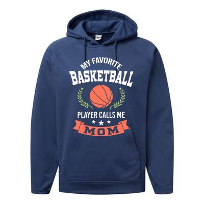 My Favorite Basketball Player Calls Me Mom Funny Gift Performance Fleece Hoodie