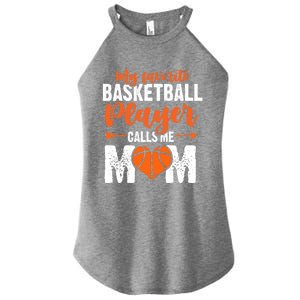 My Favorite Basketball Player Calls Me Mom Mom Funny Gift Women's Perfect Tri Rocker Tank