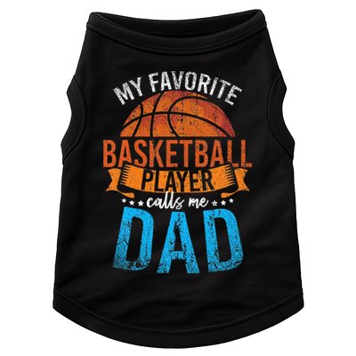 My Favorite Basketball Player Calls Me Dad Basketball Doggie Tank