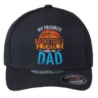 My Favorite Basketball Player Calls Me Dad Basketball Flexfit Unipanel Trucker Cap