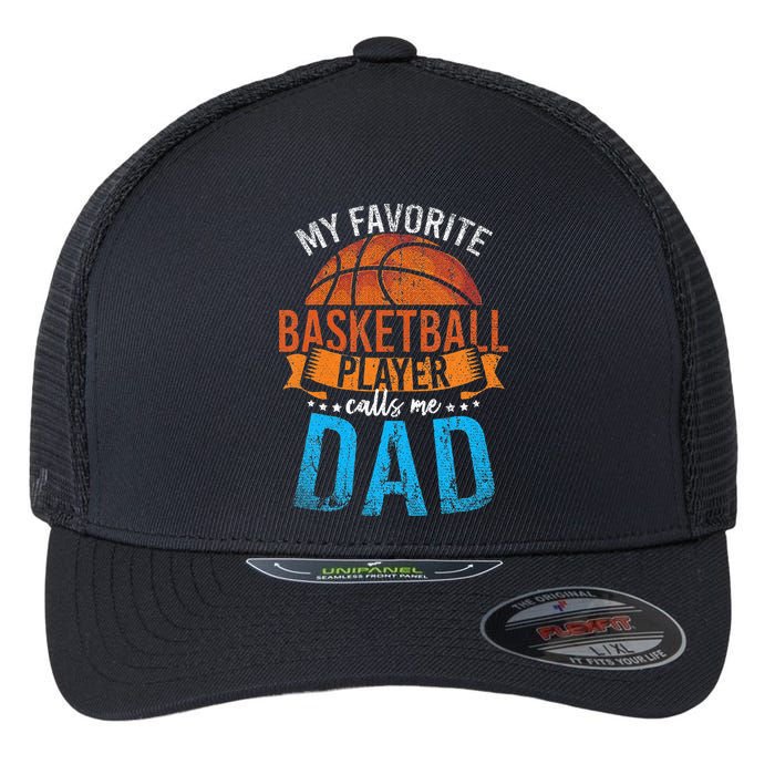 My Favorite Basketball Player Calls Me Dad Basketball Flexfit Unipanel Trucker Cap