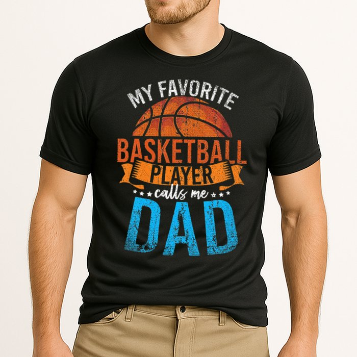 My Favorite Basketball Player Calls Me Dad Basketball Performance Shirt