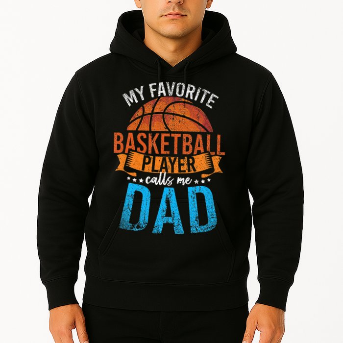 My Favorite Basketball Player Calls Me Dad Basketball Hoodie