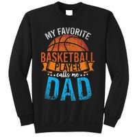 My Favorite Basketball Player Calls Me Dad Basketball Sweatshirt