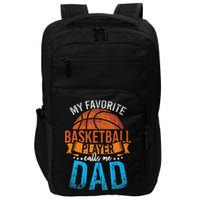My Favorite Basketball Player Calls Me Dad Basketball Impact Tech Backpack