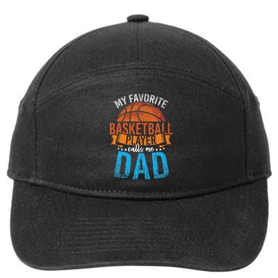 My Favorite Basketball Player Calls Me Dad Basketball 7-Panel Snapback Hat