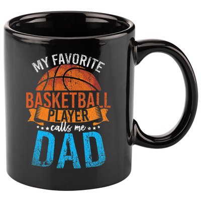My Favorite Basketball Player Calls Me Dad Basketball 11oz C Handle Ceramic Mug