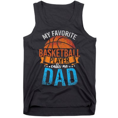 My Favorite Basketball Player Calls Me Dad Basketball Tank Top
