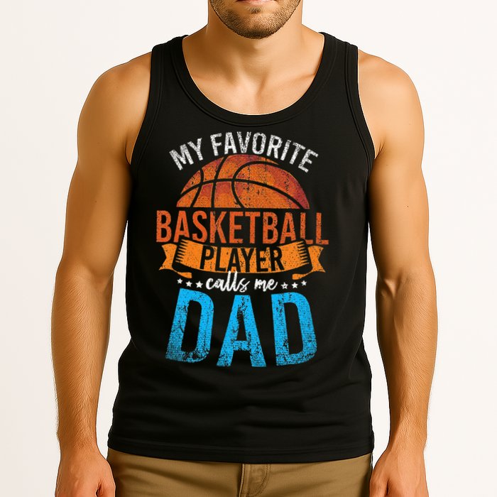 My Favorite Basketball Player Calls Me Dad Basketball Tank Top