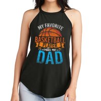 My Favorite Basketball Player Calls Me Dad Basketball Women's Perfect Tri Rocker Tank