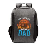 My Favorite Basketball Player Calls Me Dad Basketball Vector Backpack