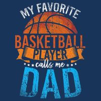 My Favorite Basketball Player Calls Me Dad Basketball Infant Baby Jersey Bodysuit