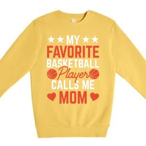 My Favorite Basketball Player Calls Me Mom Match Team Coach Meaningful Gift Premium Crewneck Sweatshirt