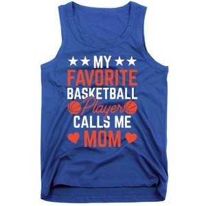 My Favorite Basketball Player Calls Me Mom Match Team Coach Meaningful Gift Tank Top