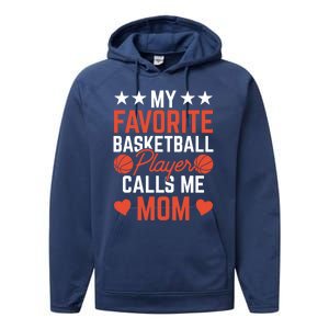 My Favorite Basketball Player Calls Me Mom Match Team Coach Meaningful Gift Performance Fleece Hoodie