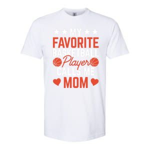 My Favorite Basketball Player Calls Me Mom Match Team Coach Meaningful Gift Softstyle CVC T-Shirt