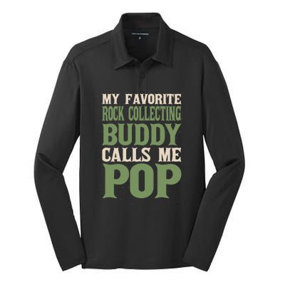 My Favorite Buddy Rock Collecting Dad Rock Collector Daddy Gift Silk Touch Performance Long Sleeve Polo