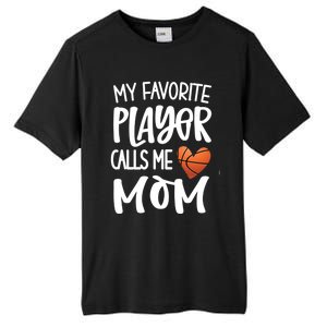 My Favorite Basketball Player Calls Me Mom Basketball Mom Cute Gift Tall Fusion ChromaSoft Performance T-Shirt