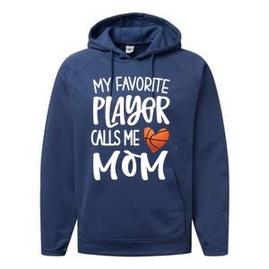 My Favorite Basketball Player Calls Me Mom Basketball Mom Cute Gift Performance Fleece Hoodie