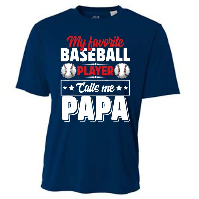 My Favorite Baseball Player Calls Me Papa Cooling Performance Crew T-Shirt