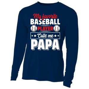 My Favorite Baseball Player Calls Me Papa Cooling Performance Long Sleeve Crew