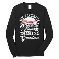 My Favorite Baseball Player Calls Me Grandma Baseball Family Long Sleeve Shirt