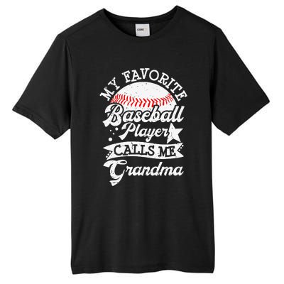 My Favorite Baseball Player Calls Me Grandma Baseball Family Tall Fusion ChromaSoft Performance T-Shirt