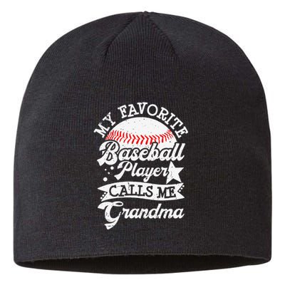 My Favorite Baseball Player Calls Me Grandma Baseball Family Sustainable Beanie