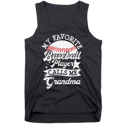 My Favorite Baseball Player Calls Me Grandma Baseball Family Tank Top