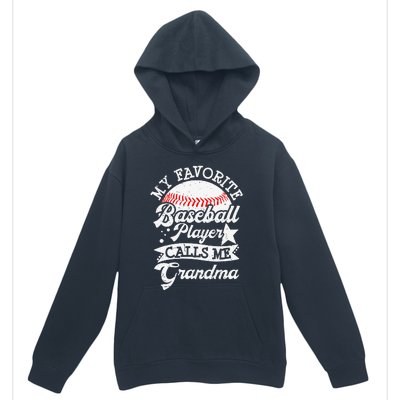 My Favorite Baseball Player Calls Me Grandma Baseball Family Urban Pullover Hoodie