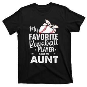 My Favorite Baseball Player Call Me Aunt Mother's Day T-Shirt