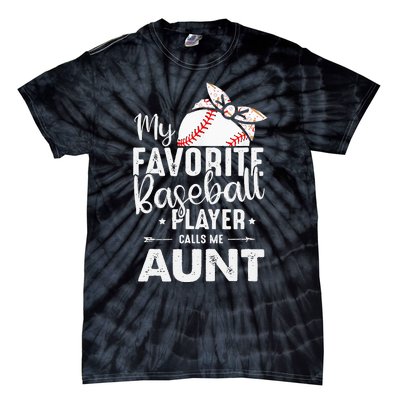 My Favorite Baseball Player Call Me Aunt Mother's Day Tie-Dye T-Shirt