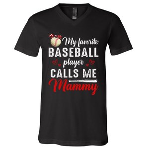 My Favorite Baseball Player Calls Me Mammy Cute Mother's Day V-Neck T-Shirt