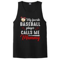 My Favorite Baseball Player Calls Me Mammy Cute Mother's Day PosiCharge Competitor Tank